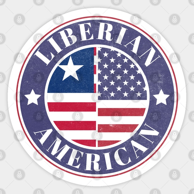 Proud Liberian-American Badge - Liberia Flag Sticker by Yesteeyear